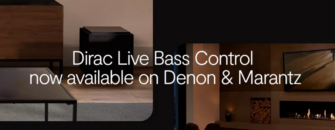 Dirac Live Bass Control ab jetzt auch für Denon und Marantz