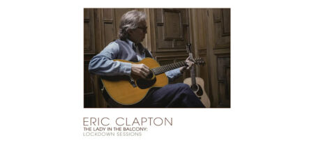 Empfehlung des Monats April Eric Clapton - Lady in the Balcony