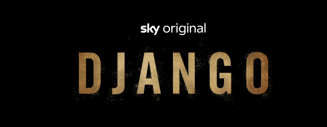 Sky Original „Django“ feiert Weltpremiere 